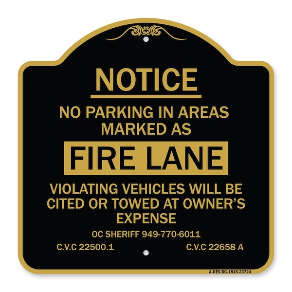 Signmission No Parking in Areas Marked as Fire Lane CVC Section 22500.1 and 22658 A, Black & Gold, BG-1818-23724 A-DES-BG-1818-23724 - main